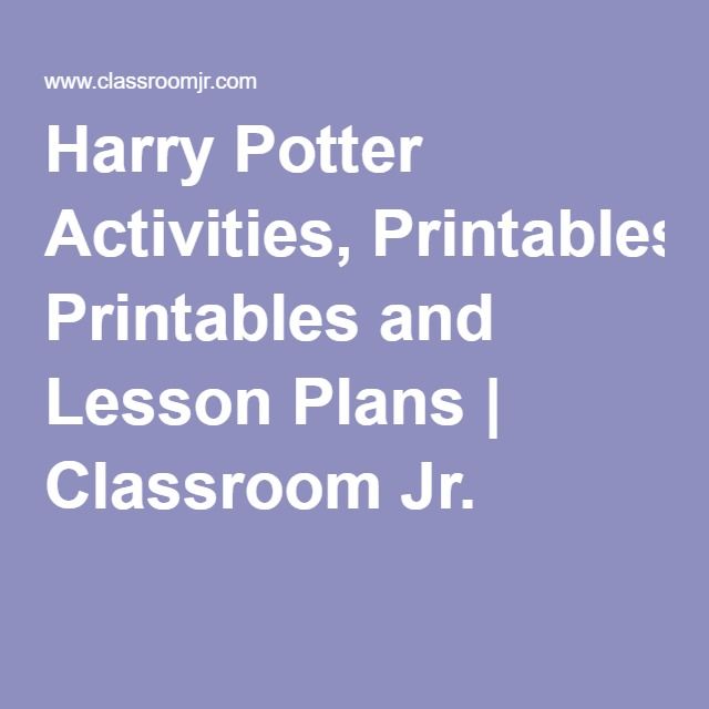 Harry Potter Activities, Printables and Lesson Plans