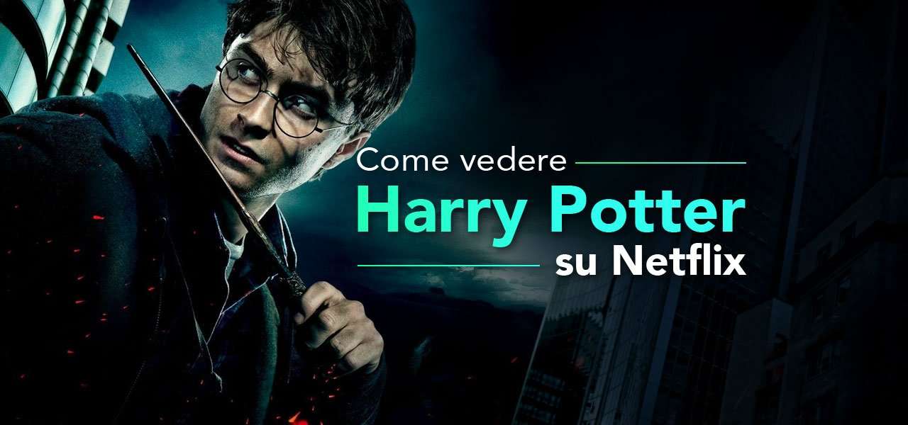 Harry Potter Netflix vederlo o bisogna accedere ad un ...