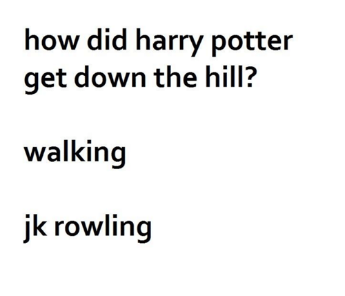 How Did Harry Potter Get Down the Hill? Walking Jk Rowling ...